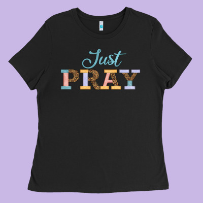 Just Pray Ladies Tee Designed By Jahusdesignshop