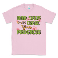 Bubblegum Pink mental health uplifting quote Classic Tee - MaliasSmallBusiness
