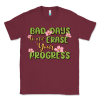 Burgundy mental health uplifting quote Classic Tee - MaliasSmallBusiness