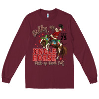 Burgundy giddy up jingle horse pick up your feet Long Sleeve Tee - MaliasSmallBusiness