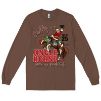 Chestnut giddy up jingle horse pick up your feet Long Sleeve Tee - MaliasSmallBusiness
