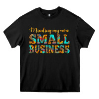 Black minding my own small business Heavy Core Tee - HRA Design Shop