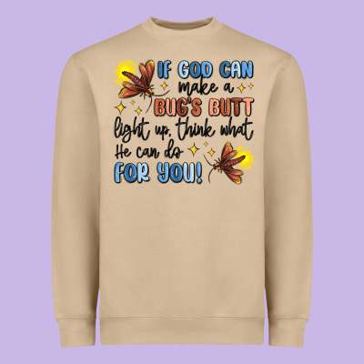 If God Can Make A Bug's Butt Light Up Heavyweight Sweatshirt Designed By Maliassmallbusiness