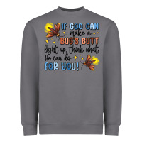 Storm if god can make a bug's butt light up Heavyweight Sweatshirt - MaliasSmallBusiness