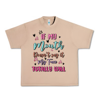 Burro if my mouth doesn't say it my face totally will Urban Heavy Tee - MaliasSmallBusiness