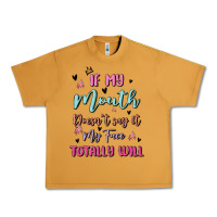 Peanut Butter if my mouth doesn't say it my face totally will Urban Heavy Tee - MaliasSmallBusiness