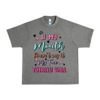 Tornado if my mouth doesn't say it my face totally will Urban Heavy Tee - MaliasSmallBusiness