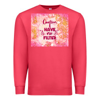 Cardinal caution i have no filter Premium Sweatshirt - TumblerDesignByShophia