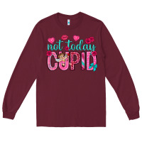 Burgundy not today cupid Long Sleeve Tee - NancyCooperArtShop