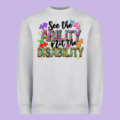 See The Ability Not The Disability Heavyweight Sweatshirt Designed By Nancycooperartshop