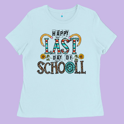 Happy Last Schopol Ladies Tee Designed By Cowhidedigitalart