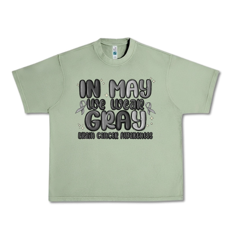 In May We Wear Gray Brain Cancer Awareness Urban Heavy Tee by MaliasSmallBusiness | Teevron
