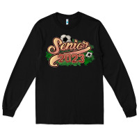 Black senior 2023 soccer Long Sleeve Tee - NancyCooperArtShop