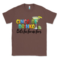 Chestnut cinco de drinko bitchchoahos Classic Tee - JahusDesignShop