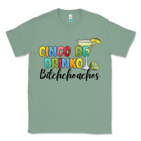 Sage cinco de drinko bitchchoahos Classic Tee - JahusDesignShop