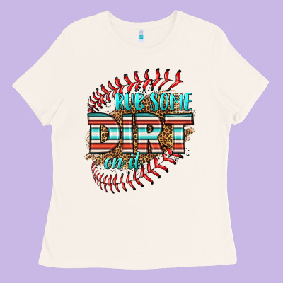 Rub Some Dirt On It Softball Ladies Tee Designed By Hra Design Shop