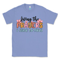 Colony Blue living the prayers i used to pray Classic Tee - MaliasSmallBusiness