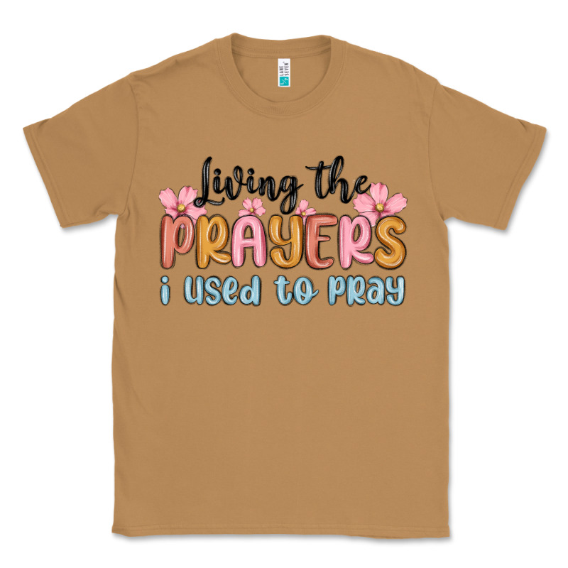 Living The Prayers I Used To Pray Classic Tee by MaliasSmallBusiness | Teevron