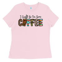 Bubblegum Pink i could go for some coffee Ladies Tee - CowhideDigitalArt