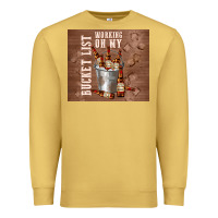 Antique Gold working on my bucket list Premium Sweatshirt - TumblerDesignByShophia