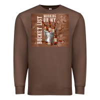 Chestnut working on my bucket list Premium Sweatshirt - TumblerDesignByShophia