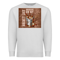 Dove Grey working on my bucket list Premium Sweatshirt - TumblerDesignByShophia