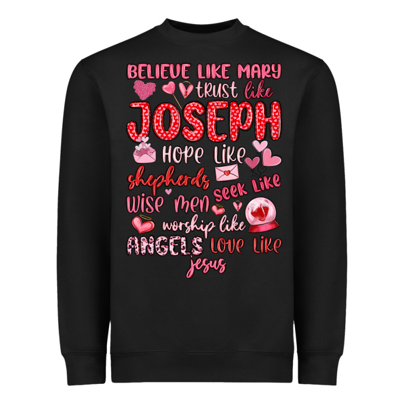 Believe Like Mary Trust Like Joseph Valentine S Da Heavyweight Sweatshirt by MaliasSmallBusiness | Teevron