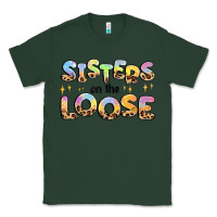 Sports Green sisters on the loose Classic Tee - MaliasSmallBusiness
