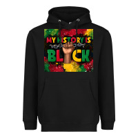 Black my history is black Heavyweight Hoodie - TumblerDesignByShophia