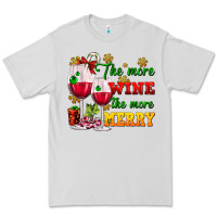 Dove Grey The more wine the more merry Premium Tee - AdoDesignShop