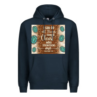 Navy i can do all things through christ who strengthens Premium Hoodie - TumblerDesignByShophia