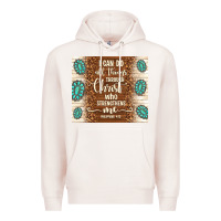 Pale Pink i can do all things through christ who strengthens Premium Hoodie - TumblerDesignByShophia
