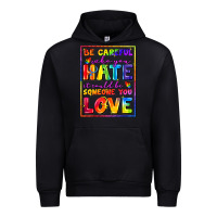 Black Be careful who you hate it could be someone you Urban Hoodie - FaDigitalArtStudio