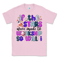 Bubblegum Pink if the stars were made to worship so will i Classic Tee - MaliasSmallBusiness