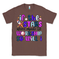 Chestnut if the stars were made to worship so will i Classic Tee - MaliasSmallBusiness
