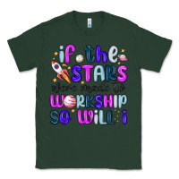 Sports Green if the stars were made to worship so will i Classic Tee - MaliasSmallBusiness