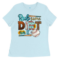 Baby Blue rub some dirt on it baseball Ladies Tee - HRA Design Shop