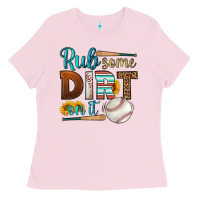 Bubblegum Pink rub some dirt on it baseball Ladies Tee - HRA Design Shop