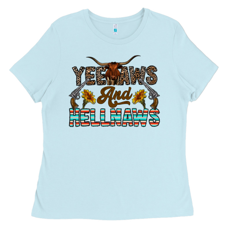 Yeehaws And Hellnaws Ladies Tee by CowhideDigitalArt | Teevron