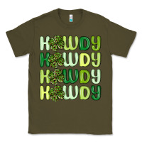 Army Green howdy st patrick s day Classic Tee - MaliasSmallBusiness