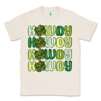 Natural howdy st patrick s day Classic Tee - MaliasSmallBusiness