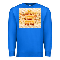 True Royal fall breeze crunchy leaves Premium Sweatshirt - TumblerDesignByShophia