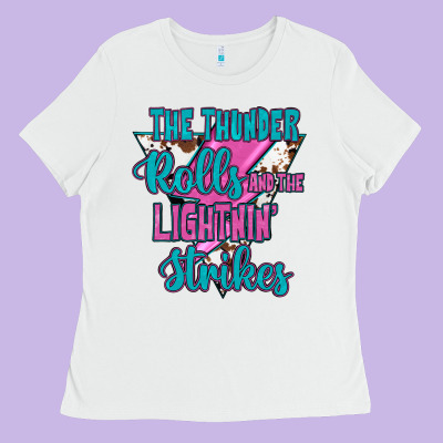 The Thunder Rolls And The Lıghtnıng Strikes Ladies Tee Designed By Jahusdesignshop