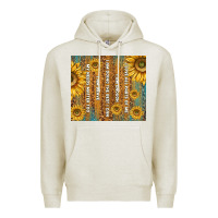 Oatmeal Heather self reminders with sunflowers Premium Hoodie - TumblerDesignByShophia