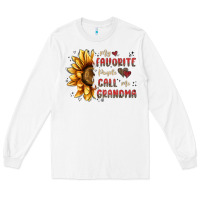 White my favorite people call me grandma Long Sleeve Tee - MaliasSmallBusiness
