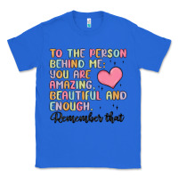 True Royal to the person behind me Classic Tee - MaliasSmallBusiness
