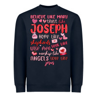 Navy believe like mary trust like joseph valentine s da Heavyweight Sweatshirt - MaliasSmallBusiness