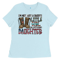 Baby Blue I'm Not Just A Daddy's Little Girl Ladies Tee - CowhideDigitalArt