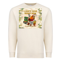 Sandshell i can't talk right now Premium Sweatshirt - TumblerDesignByShophia