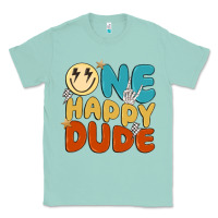 Seafoam one happy dude Classic Tee - MaliasSmallBusiness